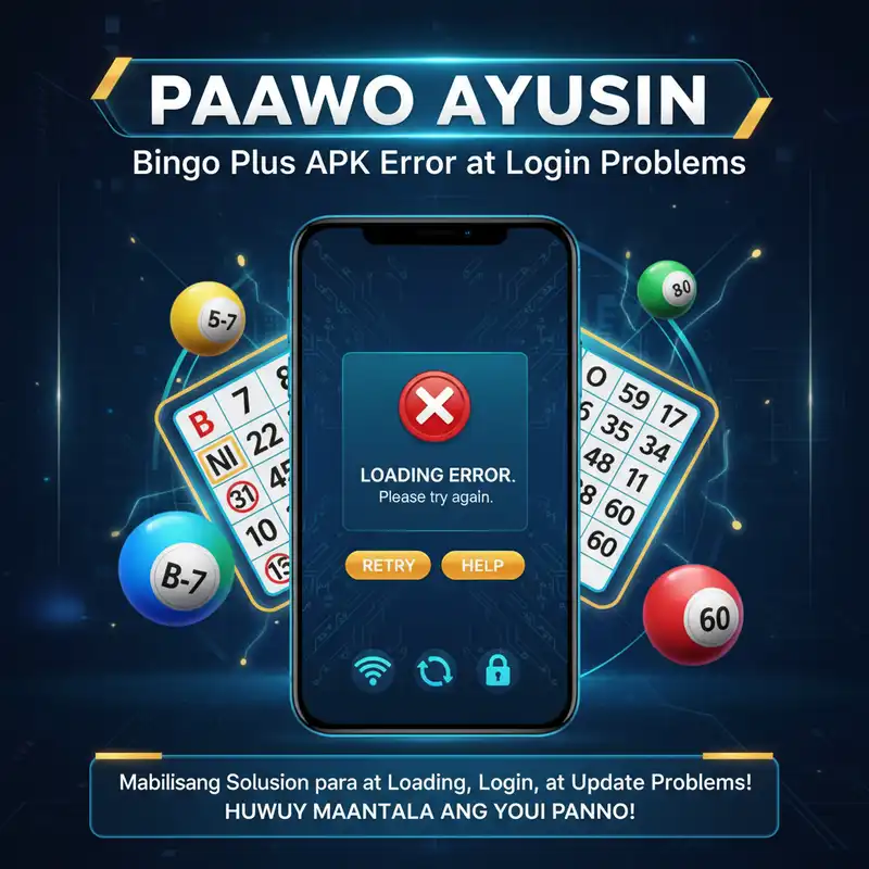 Bingo Plus APK Troubleshooting Guide